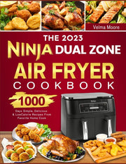"1000 Days of Ninja Air Fryer Magic: Easy, Delicious, and Healthy Recipes for 2023!"