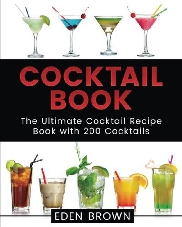 "Ultimate Cocktail Recipes: A Fresh Collection by Eden Brown - Brand New Edition from Australia!"