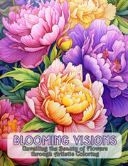 "Blooming Visions: A Stunning Adult Coloring Book Featuring Exquisite Flower Garden Patterns and Botanical Designs"