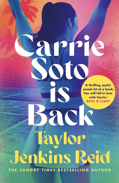 "Carrie Soto Returns: A Riveting New Release by Taylor Jenkins Reid - Don't Miss Out!"