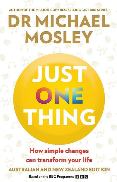 "Unleash Your Potential with 'Just One Thing' by Dr. Michael Mosley - New Paperback with Free Shipping in Australia!"