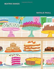Buy Beatrix Bakes: Stunning Recipes + Free AU Shipping!