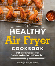 Buy Crave-Worthy Air Fryer Recipes (AU) | 100 Delectable, Healthy Dishes