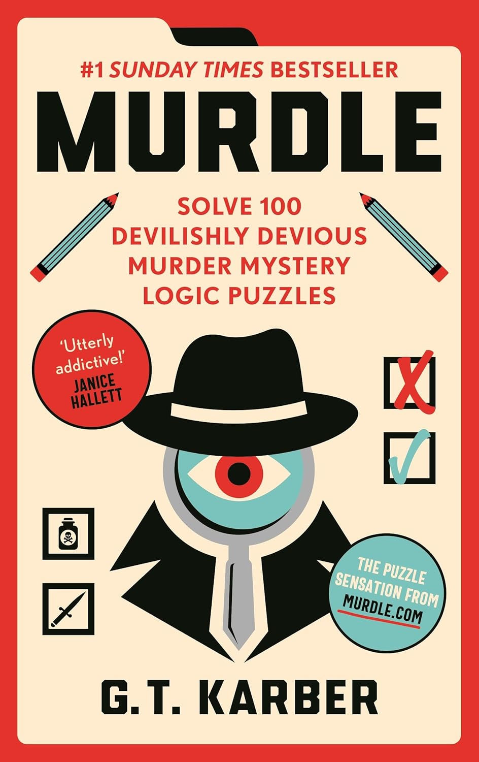 Murdle – Solve 100 Devilishly Devious Murder Mystery Logic Puzzles