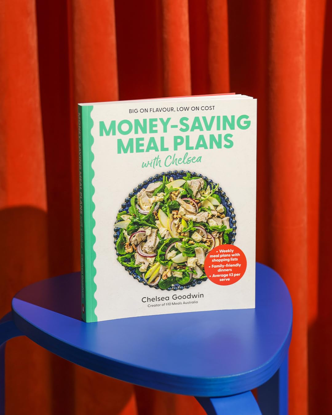 Money-Saving Meal Plans with Chelsea: Weekly Meal Plans with Shopping Lists . Family-Friendly Dinners . Average $3 per Serve