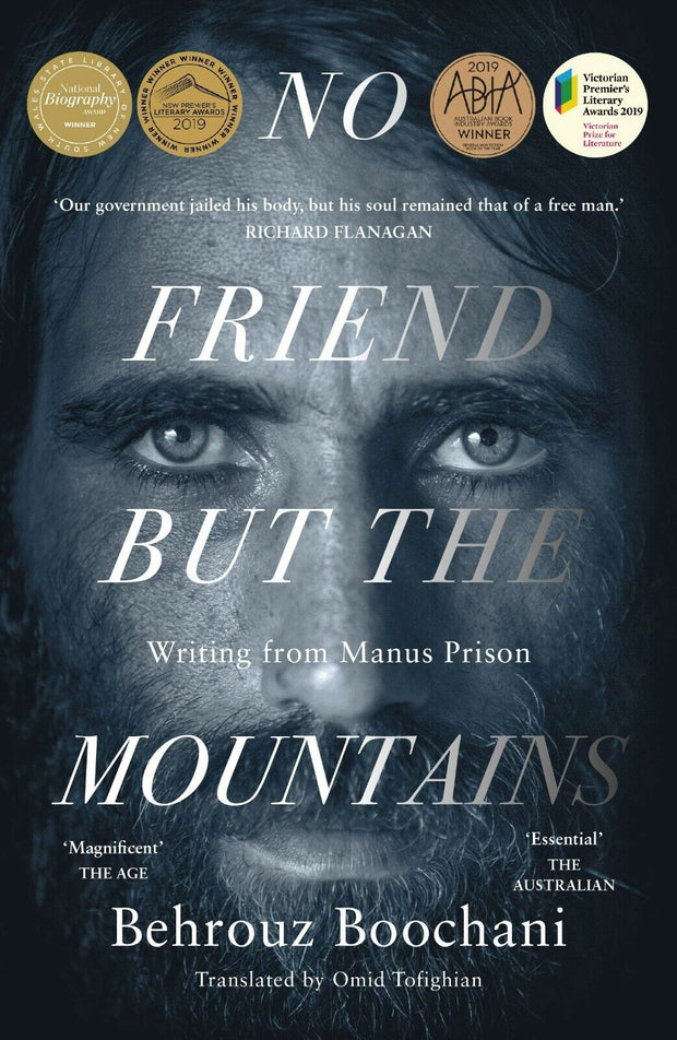 "Powerful Memoir: No Friend but the Mountains - Paperback Edition by Behrouz Boochani & Omid Tofighian"