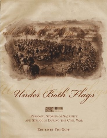 Under both flags: a panorama of the great Civil War, as represented in story, anecdote, adventure, and the romance of reality