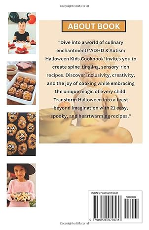 ADHD & Autism Halloween Kids Cookbook 2023: 21 Quick and Easy Enchanting Recipes to Die For
