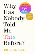 Why Has Nobody Told Me This Before?: the No 1 Sunday Times Bestseller 2022