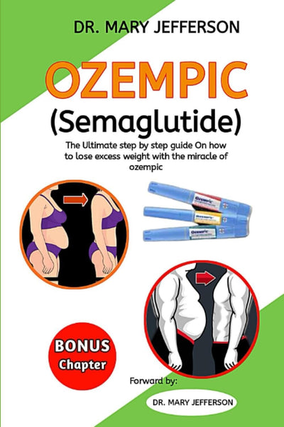 "Ultimate Weight Loss Guide: Ozempic (Semaglutide) Paperback for Success!"