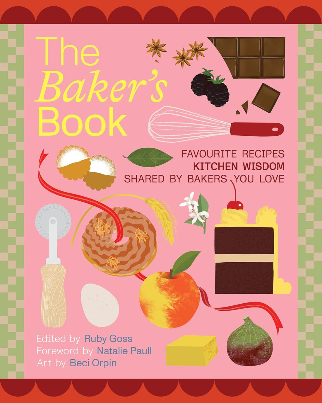 The Baker's Book – Favorite Recipes & Kitchen Wisdom from Beloved Australian Bakers