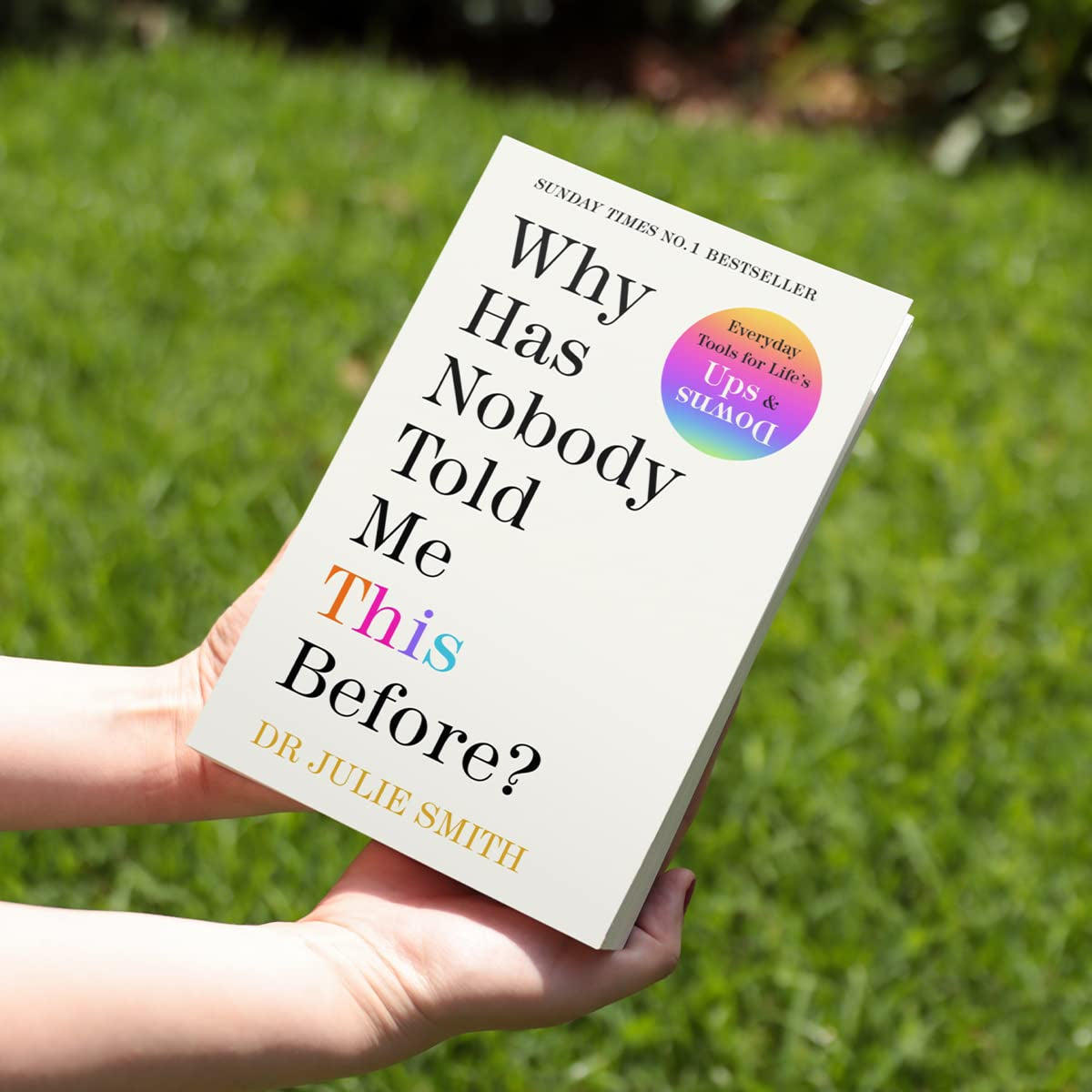 Why Has Nobody Told Me This Before?: the No 1 Sunday Times Bestseller 2022