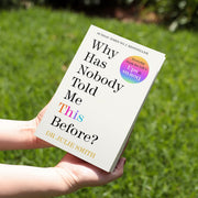 Why Has Nobody Told Me This Before?: the No 1 Sunday Times Bestseller 2022