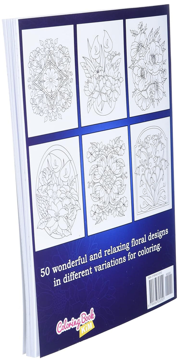 Relaxing Flowers: Coloring Book For Adults With Flower Patterns, Bouquets, Wreaths, Swirls, Decorations.