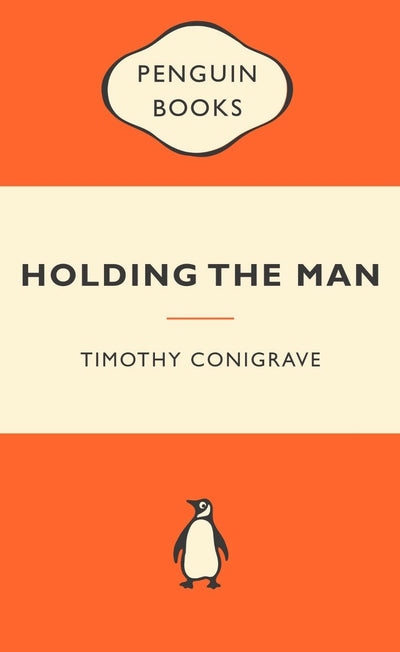 "New Paperback Edition: Holding the Man by Timothy Conigrave - Popular Penguins - AU Seller"