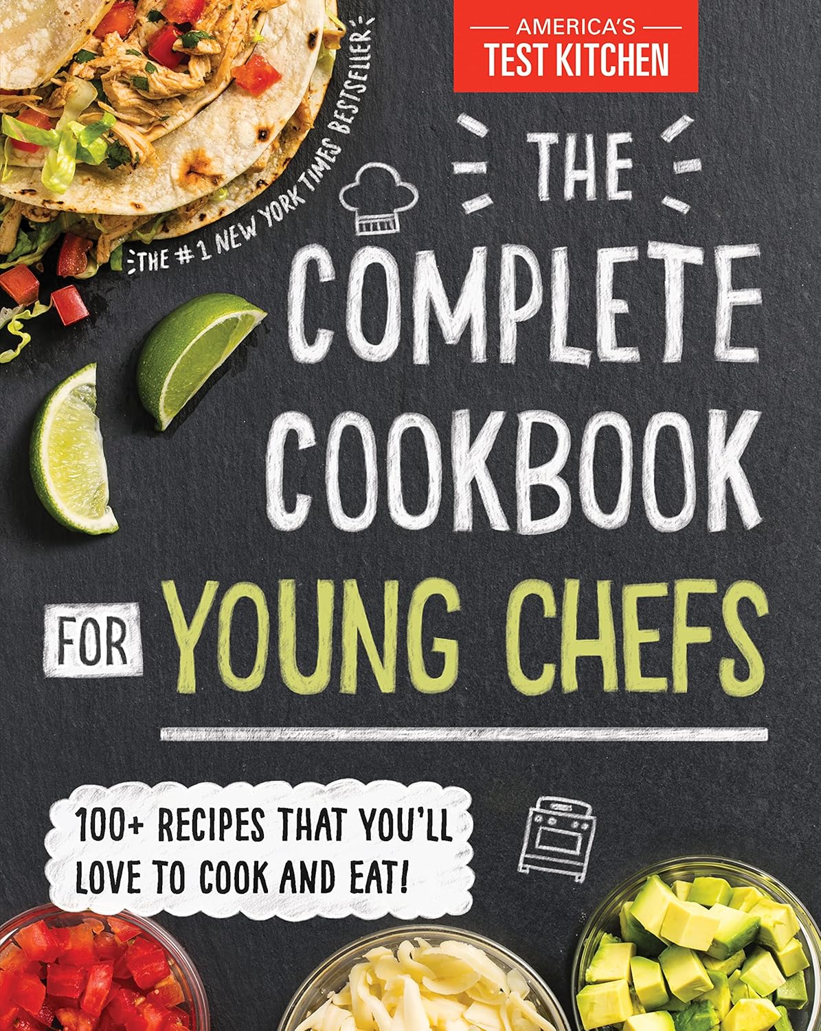 The Complete Cookbook for Young Chefs: 100+ Recipes that You'll Love t