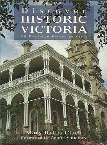 Discover historic Victoria 60 places to see
