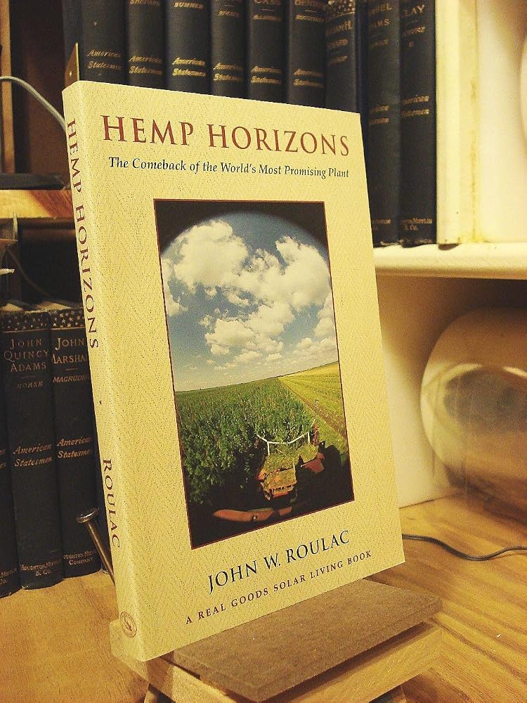 Hemp Horizons: The Comeback of the World's Most Promising Plant (The Real Goods Solar Living Book) cover image