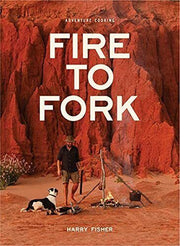 "Fire to Fork: A Culinary Adventure with Fisher Harry - Paperback Book with FREE SHIPPING!"