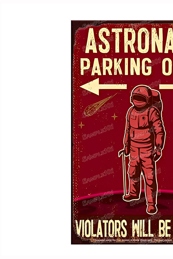 ASTRONAUT PARKING Vintage Retro Home Wall Shed Garage Poster Décor Bar Wall Tin Metal Signs