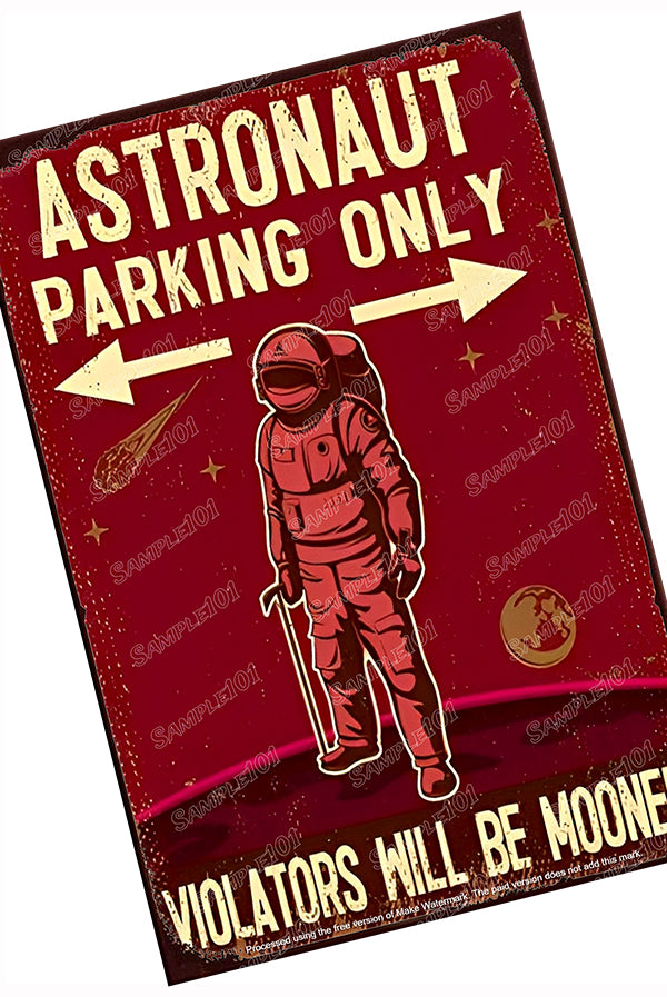 ASTRONAUT PARKING Vintage Retro Home Wall Shed Garage Poster Décor Bar Wall Tin Metal Signs