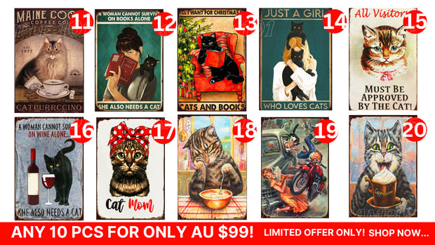 Cat Signs- Any 10 Designs Retro/ Vintage Tin Metal Sign Man Cave, Wall Home Décor, Shed-Garage, and Bar