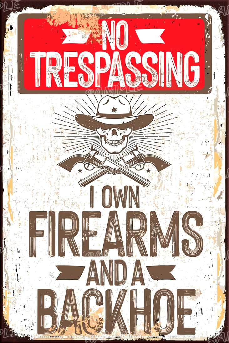 FIREARMS & BACKHOE Retro Home Funny Humorous Decorative Lounge Bar Wall Rustic Look Tin Metal Signs