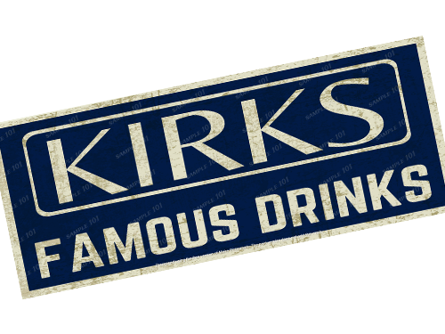 KIRKS FAMOUS DRINKS