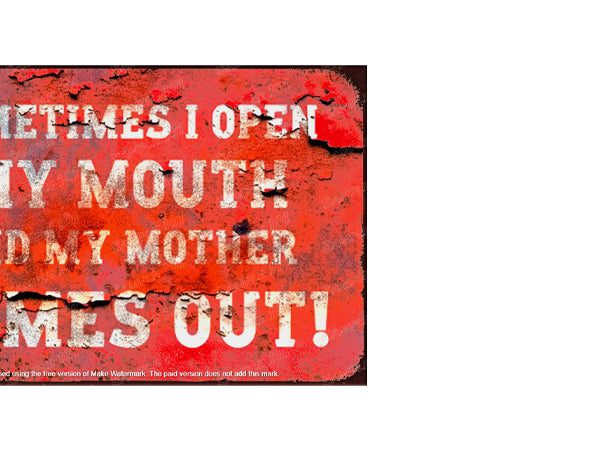 MY MOUTH Vintage Retro Home Wall Shed Garage Poster Décor Bar Wall Tin Metal Signs