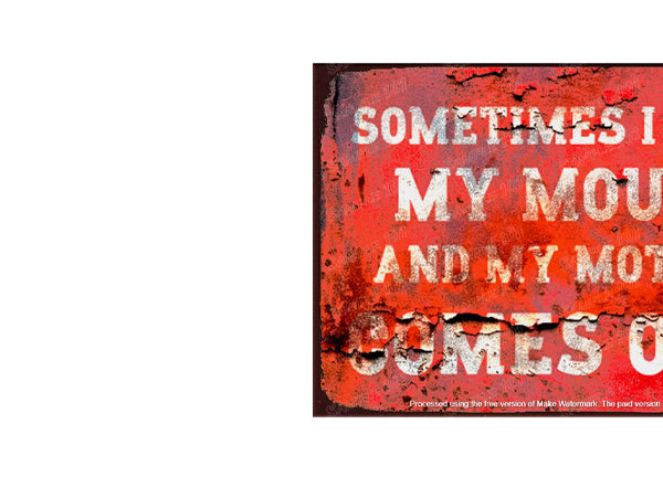 MY MOUTH Vintage Retro Home Wall Shed Garage Poster Décor Bar Wall Tin Metal Signs