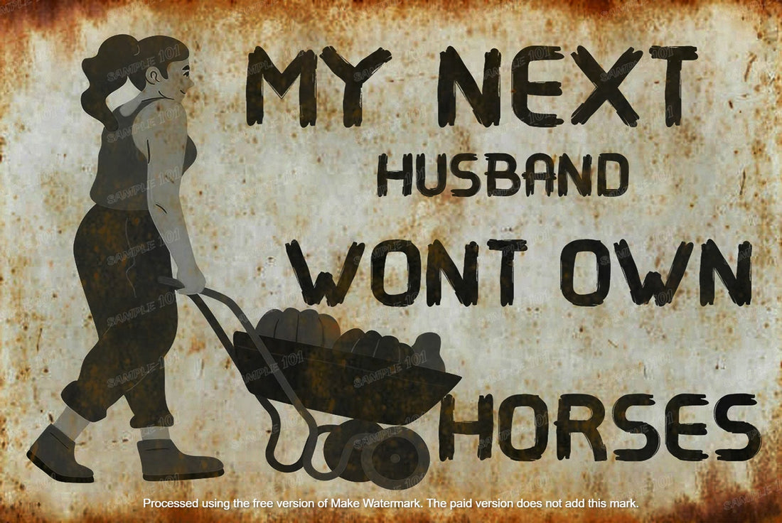 WON'T OWN HORSES Rustic Look Home Warning Wall Décor Reproduction Bar Wall Tin Metal Signs