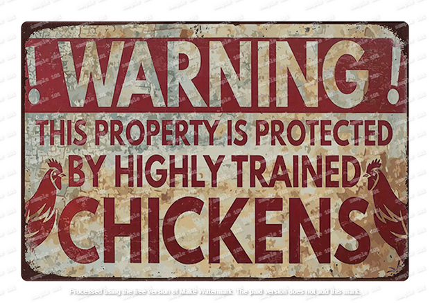 "Retro tin sign featuring a chicken with the caption 'HIGHLY TRAINED' in a vintage style."