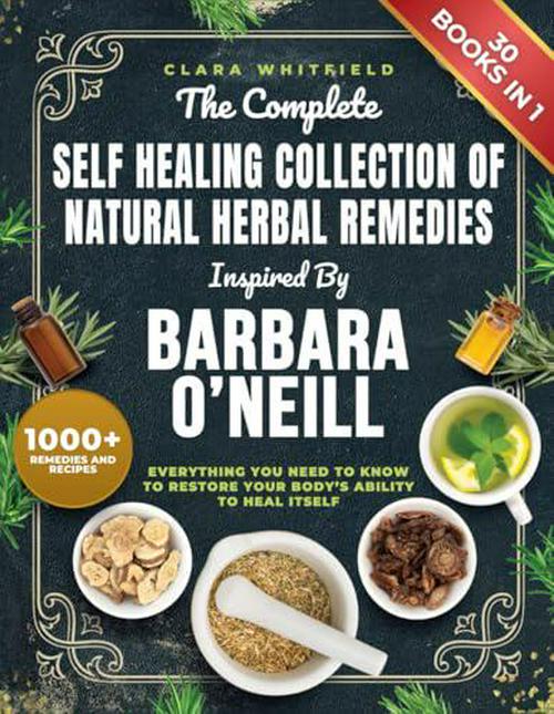 Restore Your Body's Ability to Heal Itself with The Complete Self Healing Collection of Natural Herbal Remedies Inspired by Barbara O'Neill - Tin Sign Factory Australia