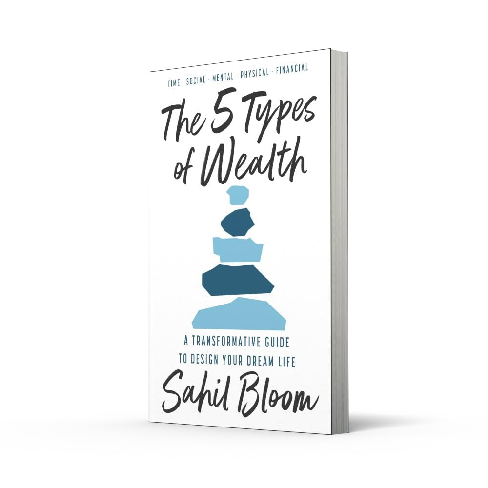 The 5 Types of Wealth: a Transformative Guide to Design Your Dream Life