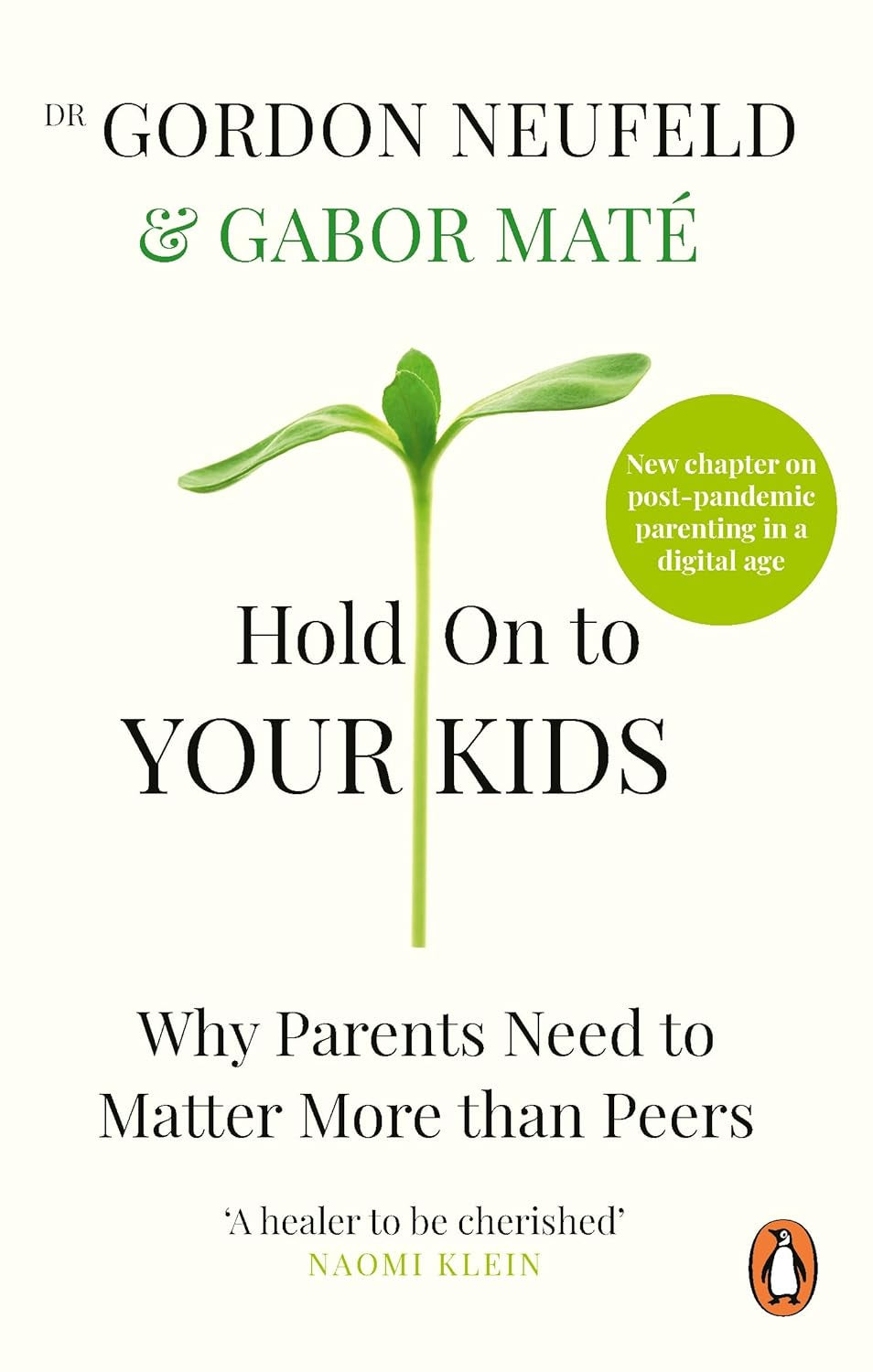Hold On to Your Kids – Why Parents Matter More Than Peers
