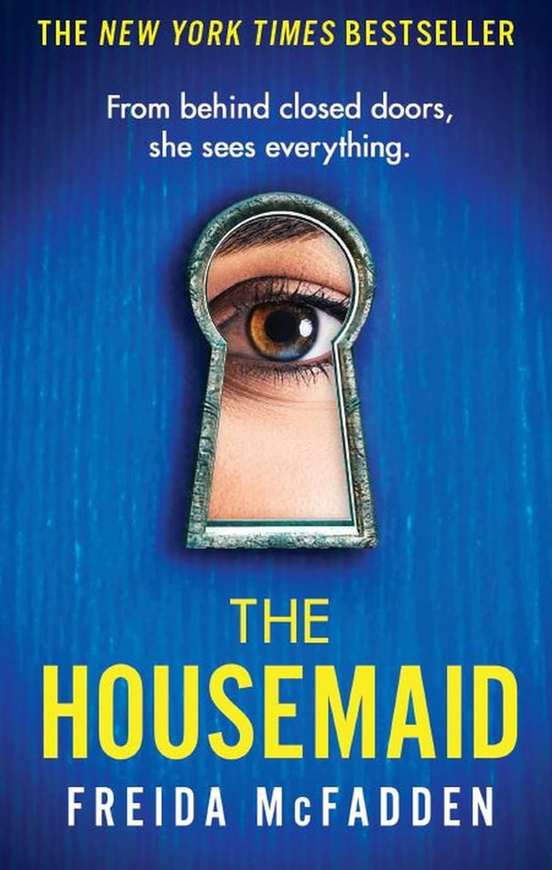 The Housemaid: an Absolutely Addictive Psychological Thriller with a Jaw-Dropping Twist