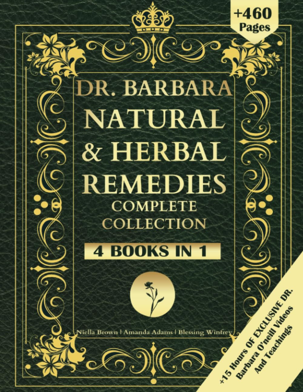 Dr. Barbara’s Natural & Herbal Remedies Complete Collection – The Ultimate Guide to Herbal Healing & Non-Toxic Living Inspired by Barbara O’Neill