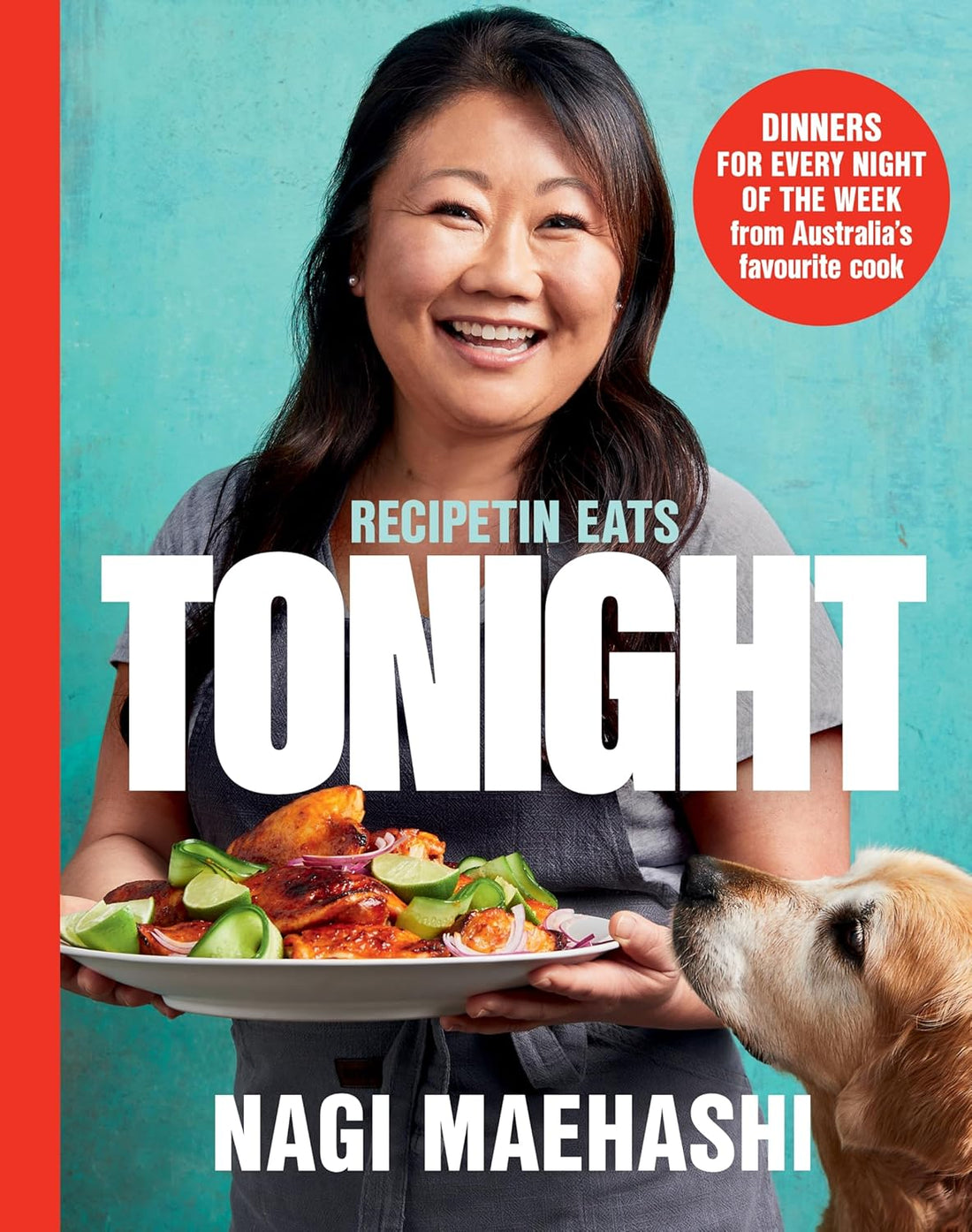 Recipetin Eats: Tonight: Dinners for Every Night of the Week from Australia'S Favourite Cook