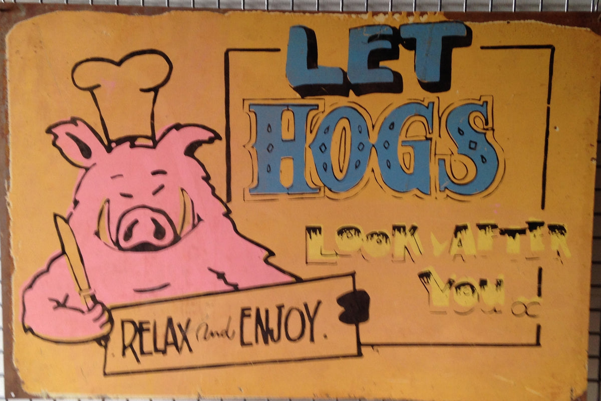 Let Hogs Relax and Enjoy 20 x 30 cm metal sign