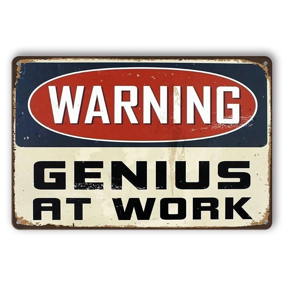 Tin Sign Warning Genius at Work Man-cave Rustic Decorative Vintage