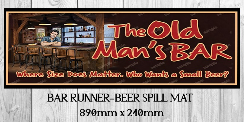 THE OLD MAN'S BAR (890mm X 240mm) Bar Mat Home Man Cave Pub Bar Runner - Tin Sign Factory Australia