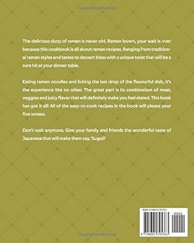 Japanese Ramen Made Easy: A Cookbook of Fascinating Ramen Recipes