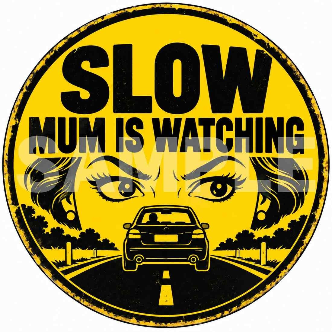 Mum Is Watching Funny Round Metal Sign Garage Man Cave Decor