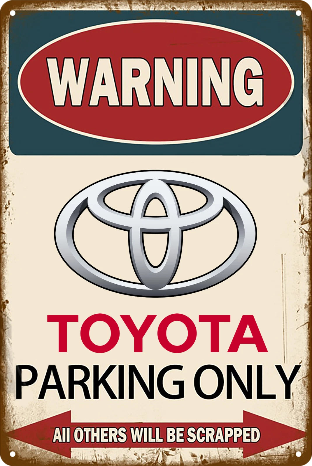 Warning Toyota Parking Only Others Be Scrapped Tin Sign Retro 20x30cm