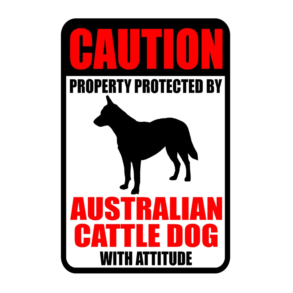 3x Tin Sign Caution Australian Cattle Dog with Attitude Rustic Metal