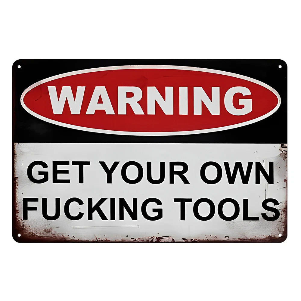 3x Warning Get Your Own F*Cking Tools Rustic Metal Sign Vintage Tin
