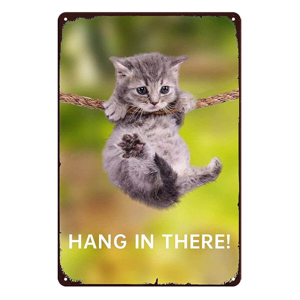 Hang In There! Cat Kitty Rustic Metal Sign Vintage Tin Shed Garage Bar product image