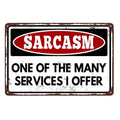 2x Sarcasm One of the Many Services I Offer Funny Tin Sign Vintage