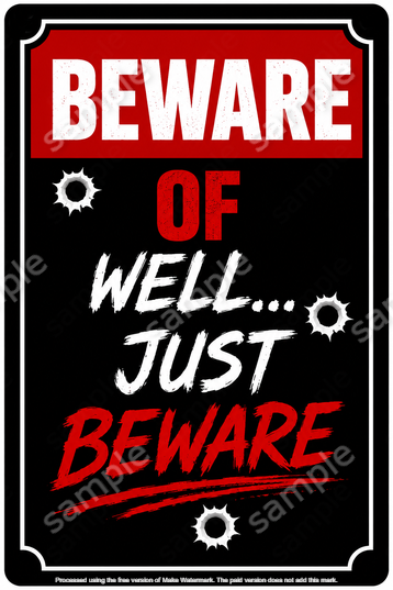 Well Just Beware Funny Tin Metal Sign Home Bar Man Cave Shed Garage Wall Decor - Tin Sign Factory Australia