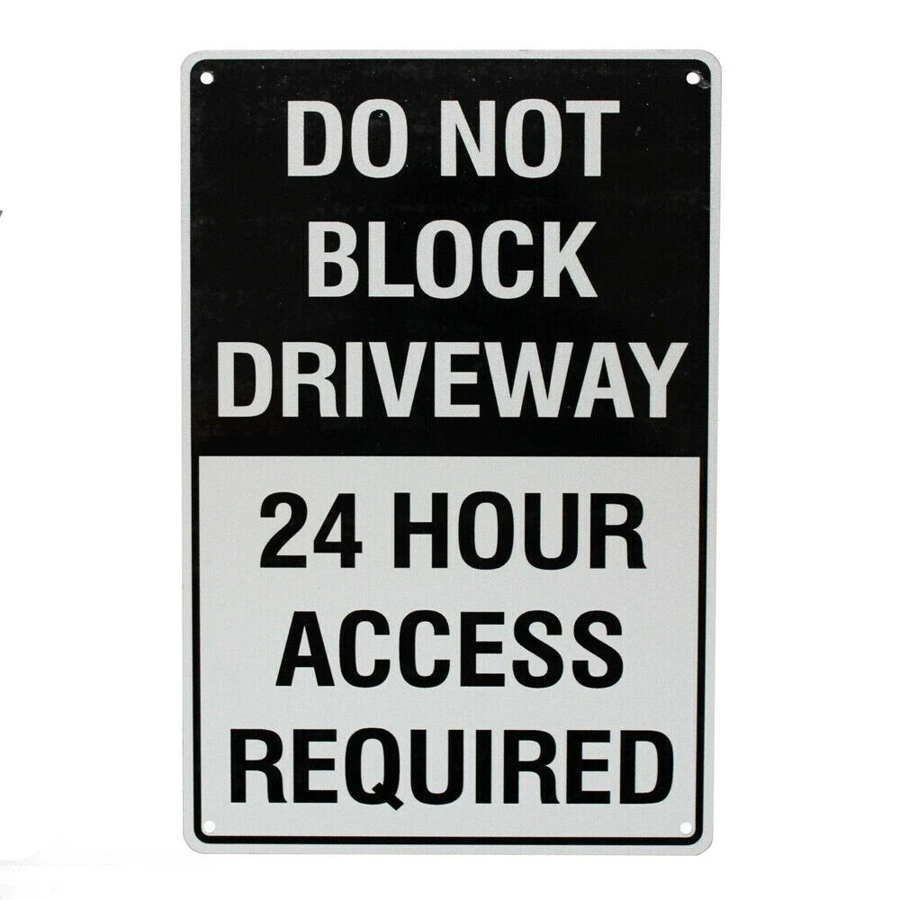 Warning Sign Do Not Block Driveway 24 Hour Access Required Sign - image 4